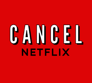 Defective By Design: #cancelnetflix